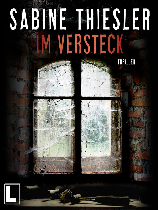 Title details for Im Versteck (ungekürzt) by Sabine Thiesler - Wait list